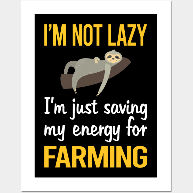 Saving Energy For Farming Farm Farmer Wall Art by symptomovertake